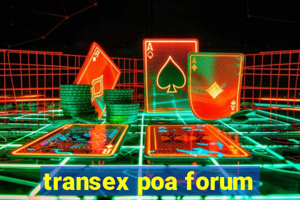 transex poa forum